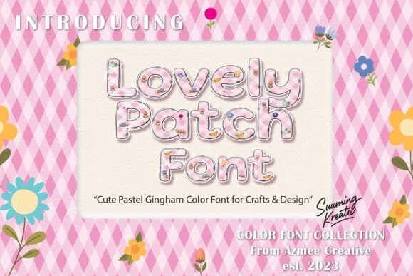 Lovely Patch: A Handcrafted Font for Warm & Whimsical Designs
